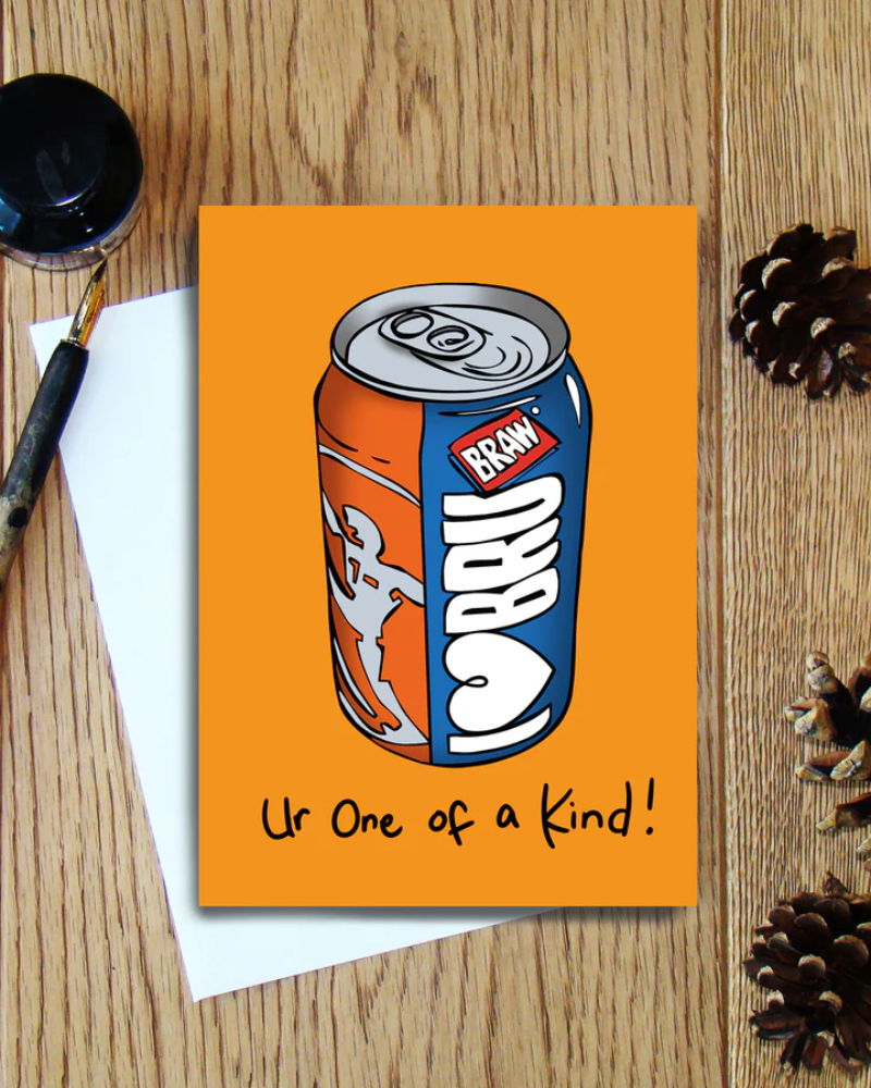 Irn Bru Ur One of a Kind Greeting Card