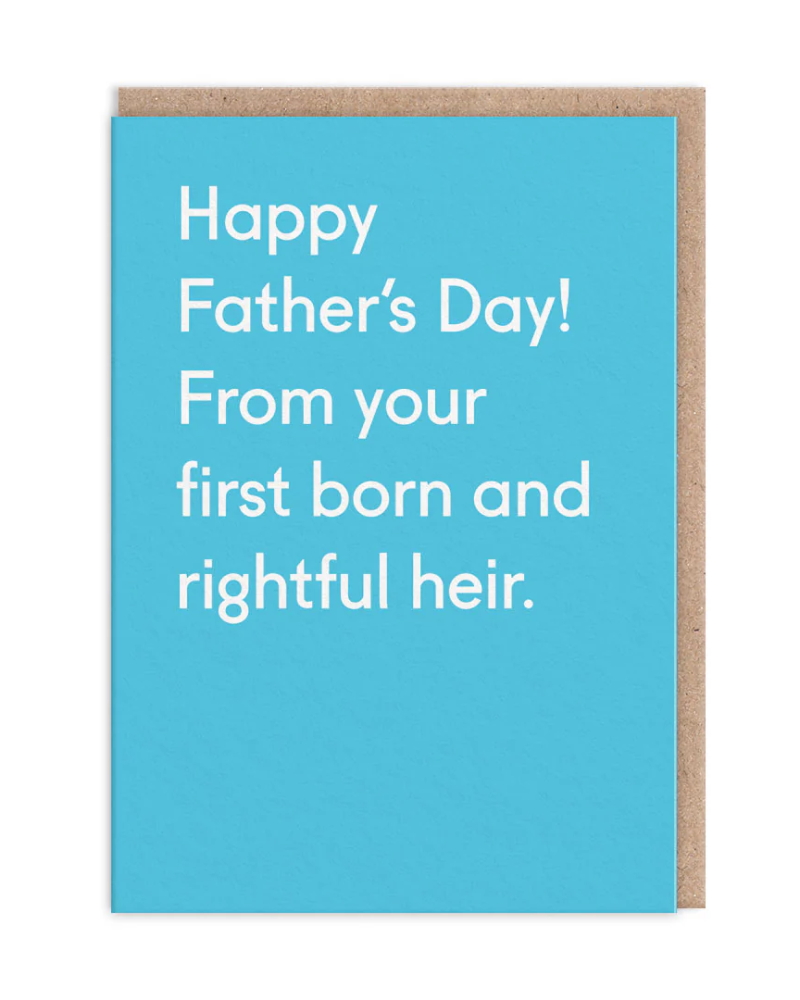 From Your Rightful Heir Father's Day Card