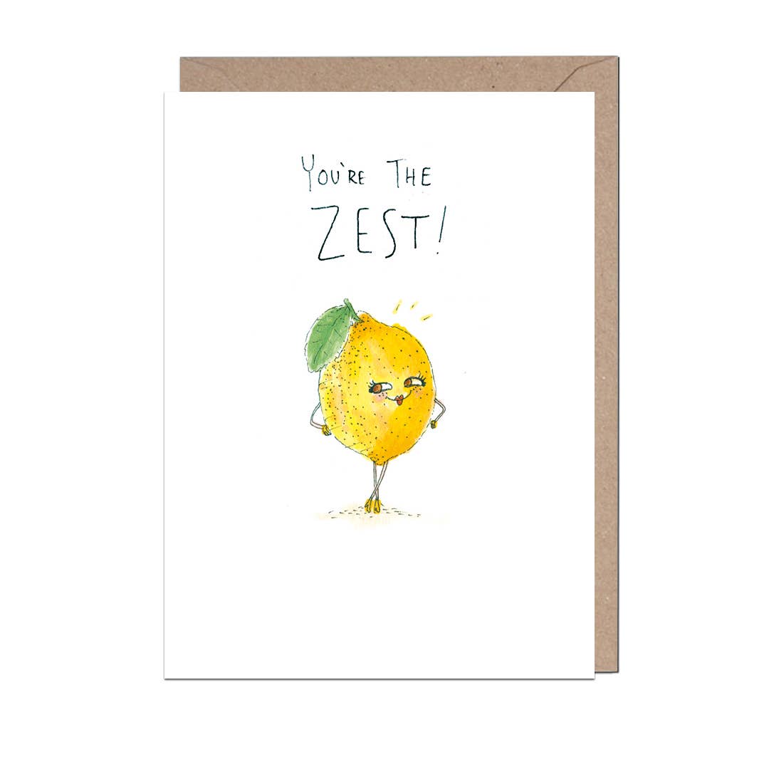 You're The Zest Greetings Card