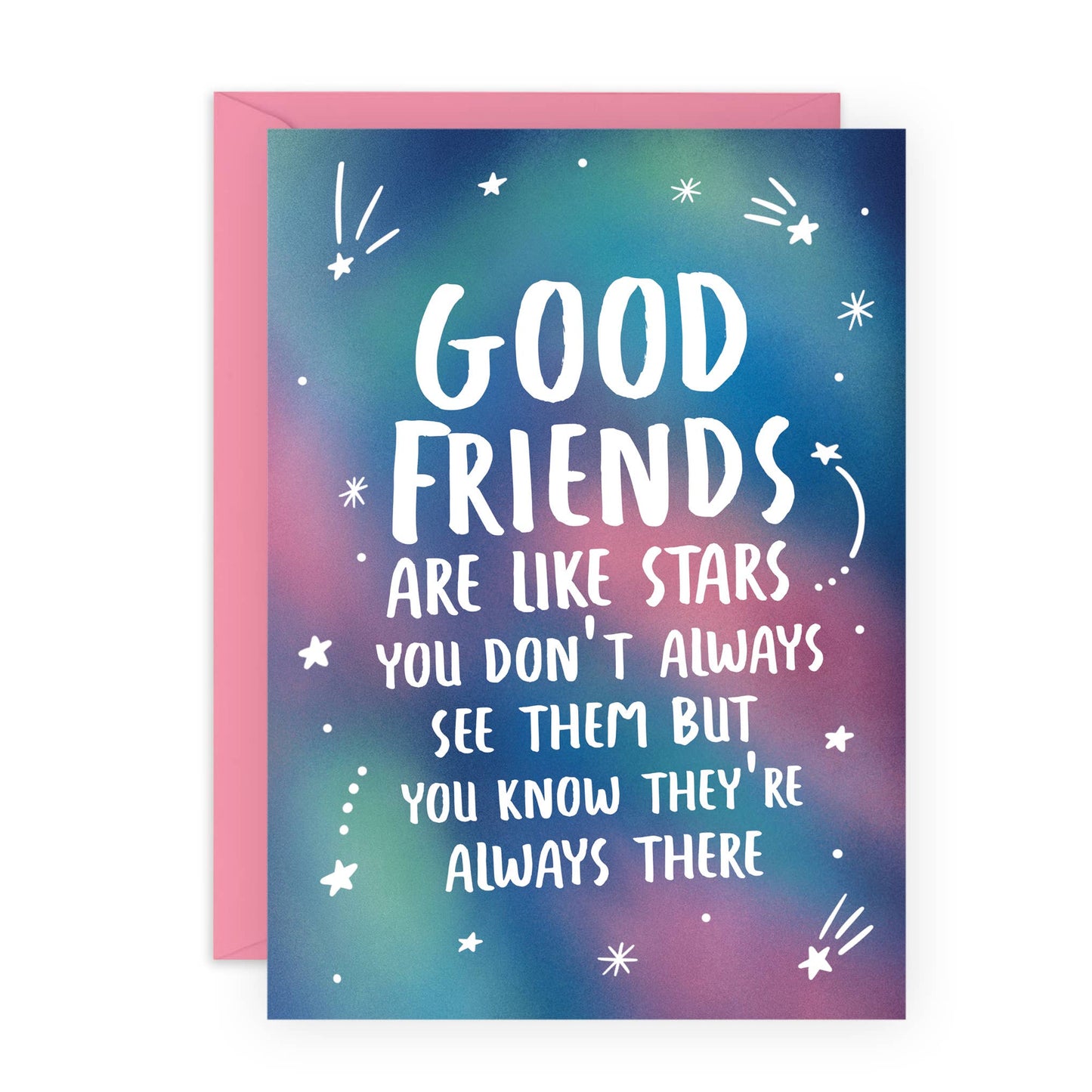 Friends Are Like Stars Greetings Card