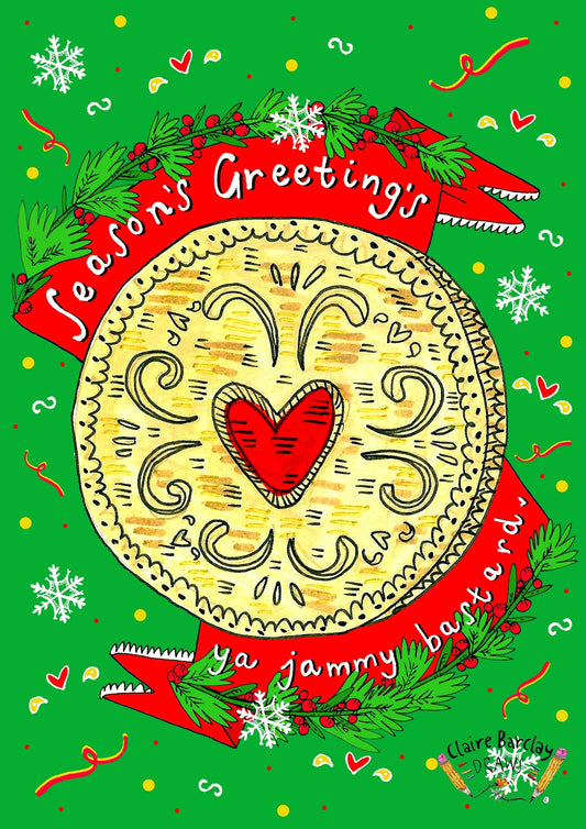 Seasons Greetings Ya Jammy Bastard! Xmas Card