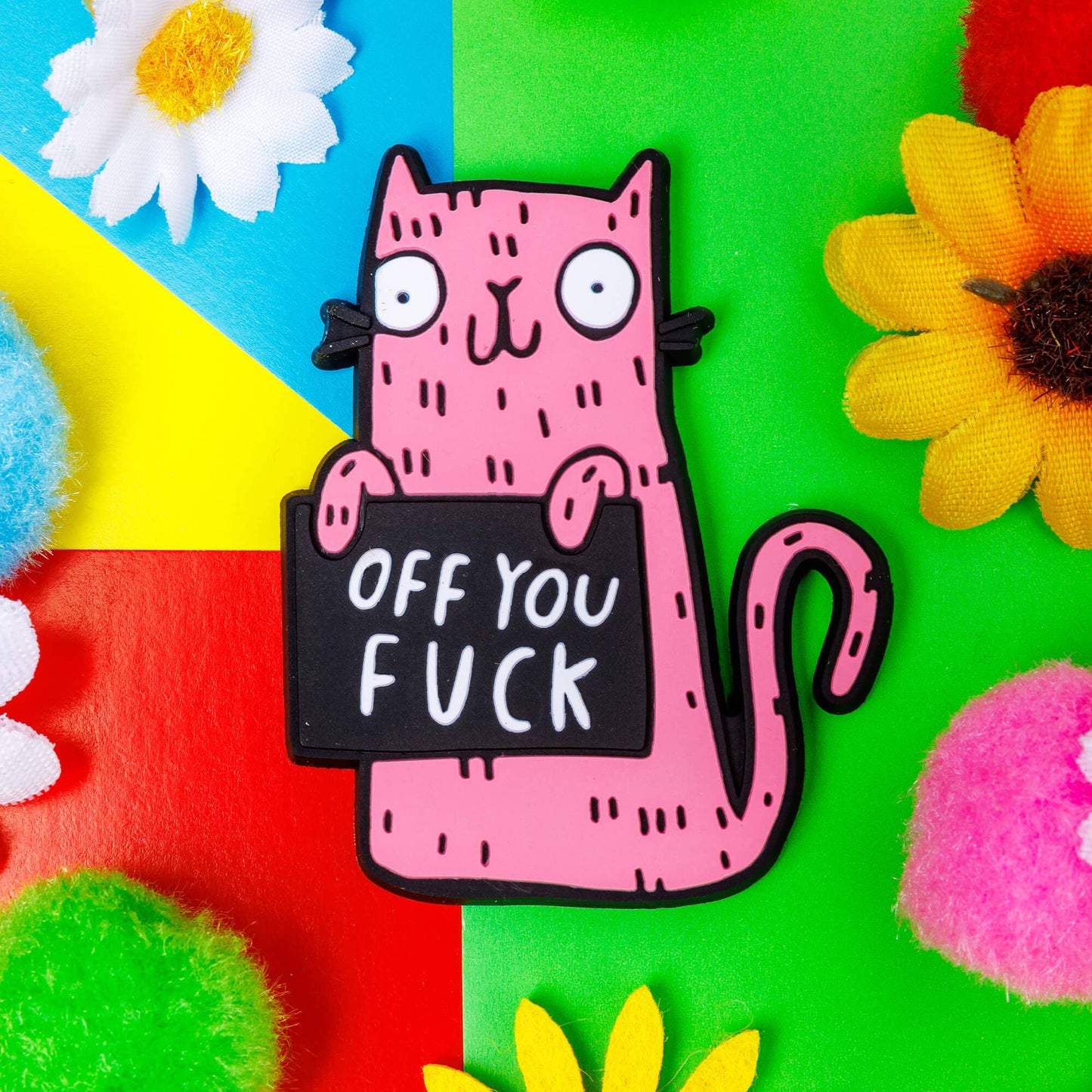 Sweary Cat Off You F*ck Magnet