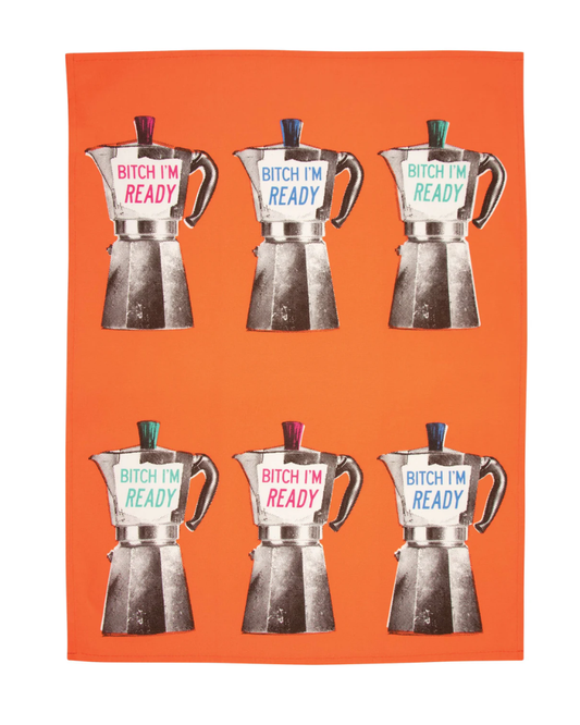 Bitch I'm Ready Dish Towel