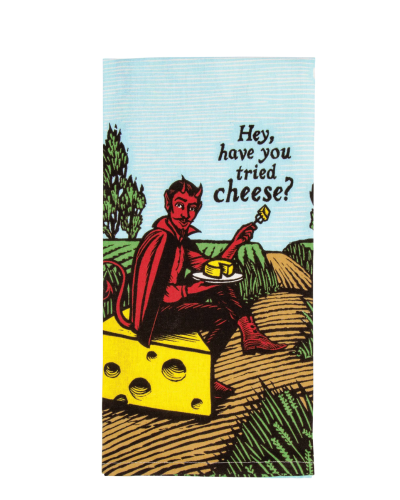 Devil Have You Tried Cheese Dish Towel