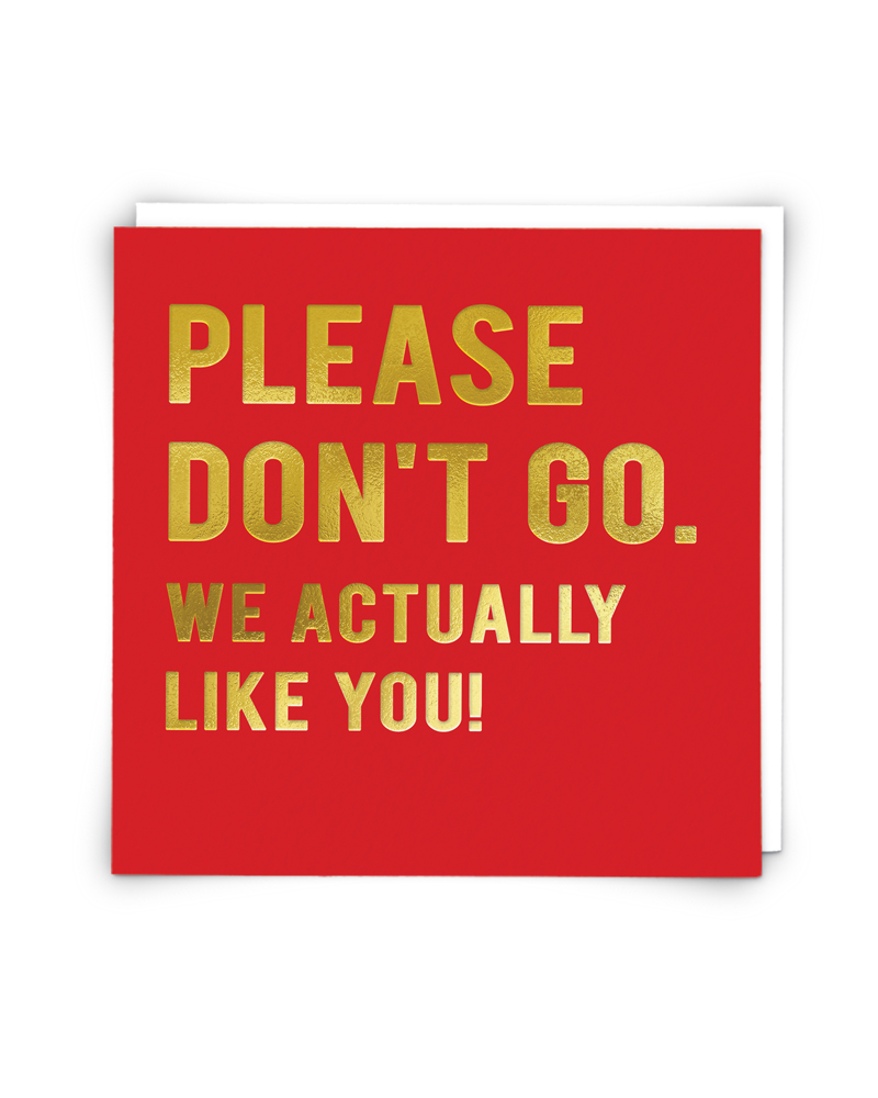 Don't Go Greeting Card