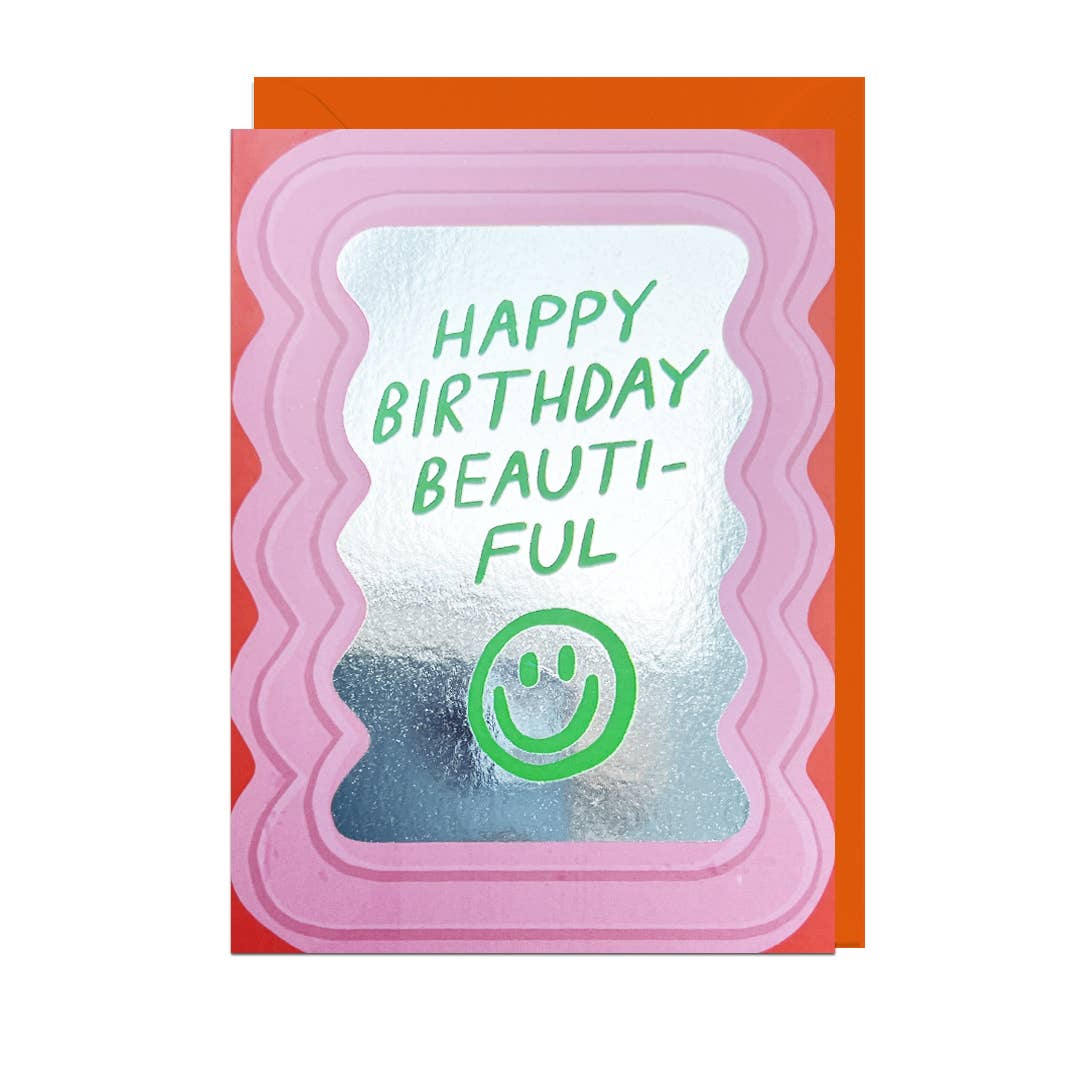 Happy Birthday Beautiful Mirrored Greeting Card