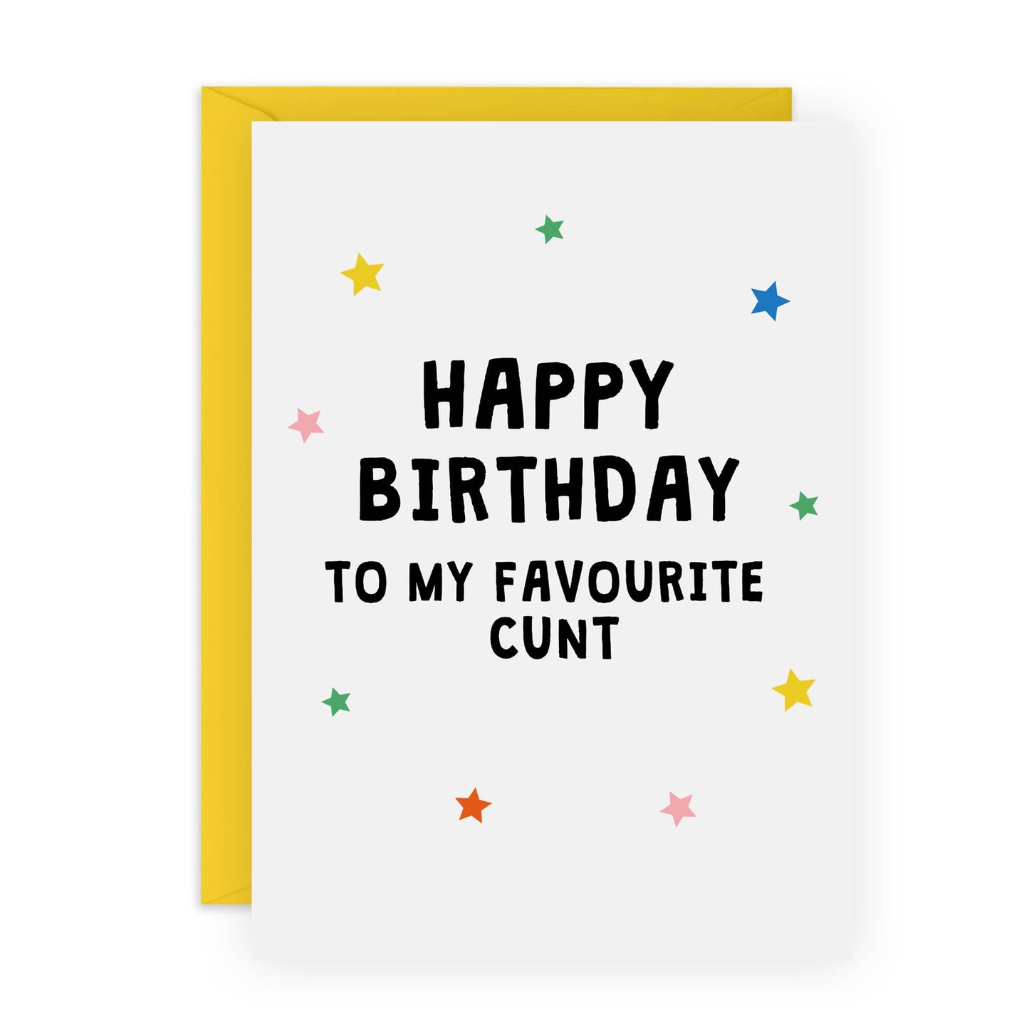 My Favourite Cunt Birthday Card