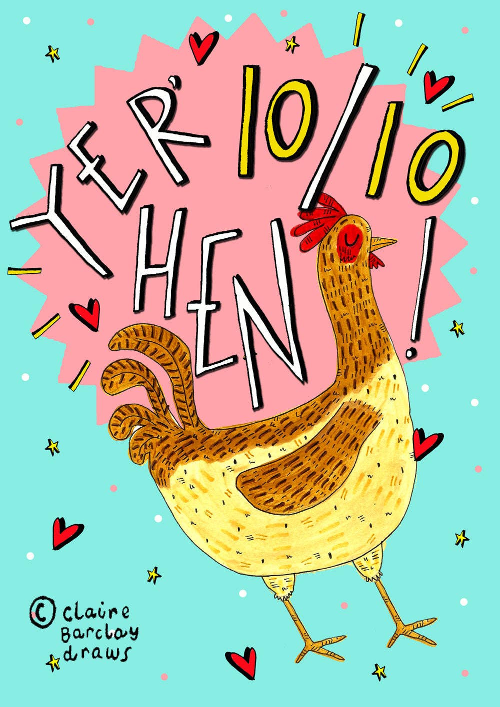 Yer' 10/10 Hen! Scottish Greeting Card