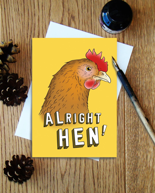Alright Hen! Scottish Greeting Card