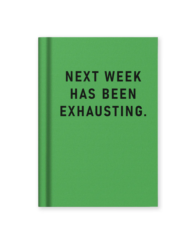 Next Week Has Been Exhausting Mini A7 Notebook