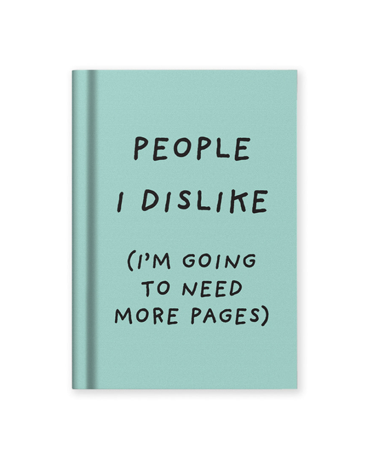 People I Dislike Mini A7 Notebook