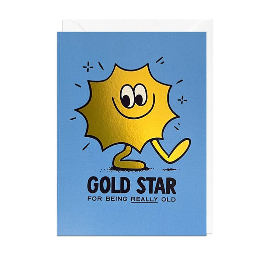 Gold Star For Being Really Old Foil Birthday Card