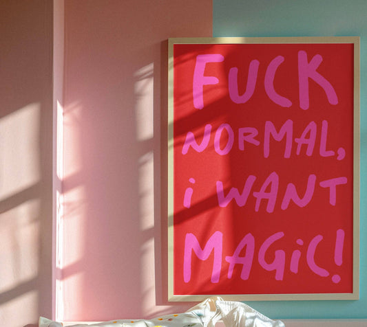 F*** Norma, I Want Magic A4 Art Print