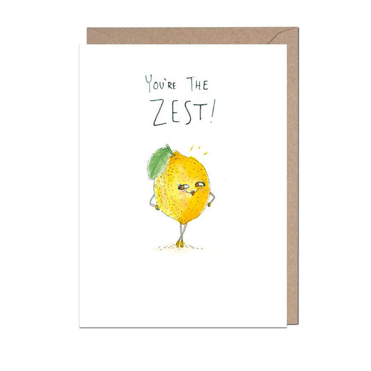 You're The Zest Greetings Card