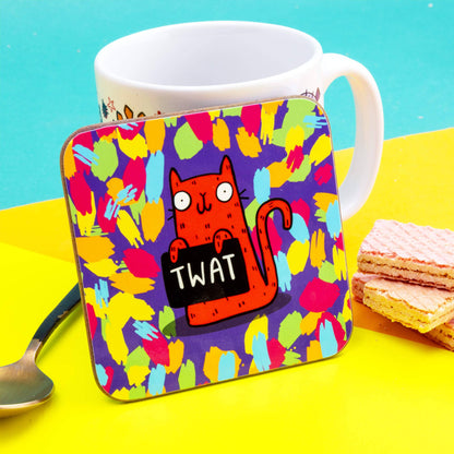 Sweary Cat Twat Coaster