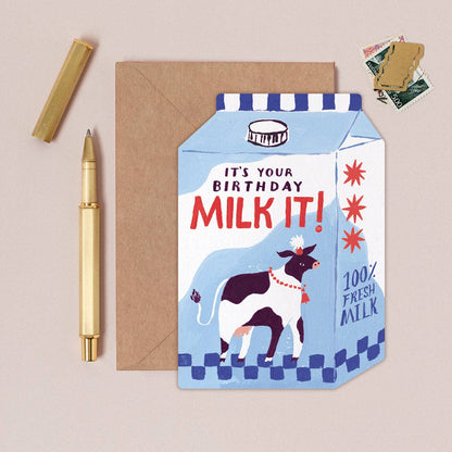 It's Your Birthday Milk It Greeting Card