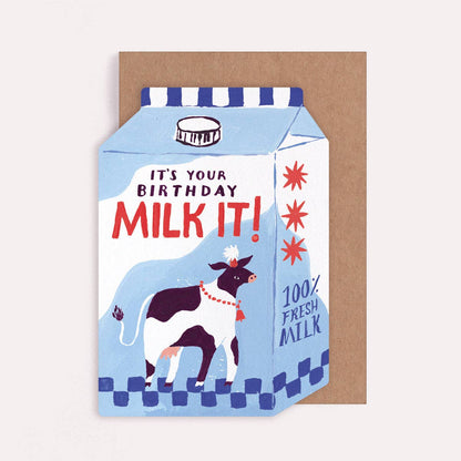 It's Your Birthday Milk It Greeting Card