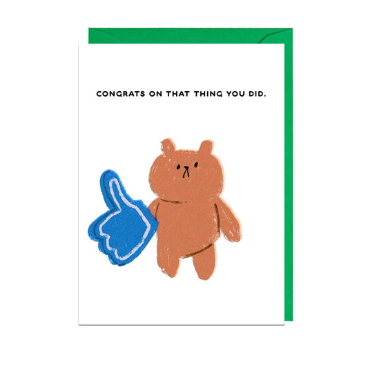 Congrats On That Thing Funny Greeting Card