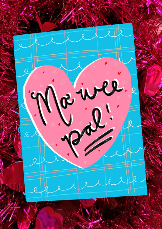 Ma wee pal! Scottish Greeting Card