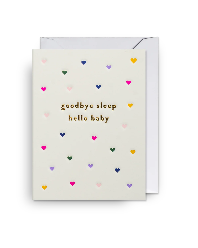 Goodbye Sleep Hello Baby Mini Greeting Card
