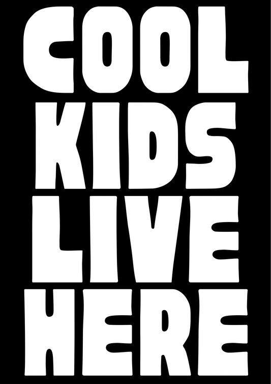 Cool Kids Live Here A4 Art Print