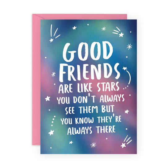 Friends Are Like Stars Greetings Card
