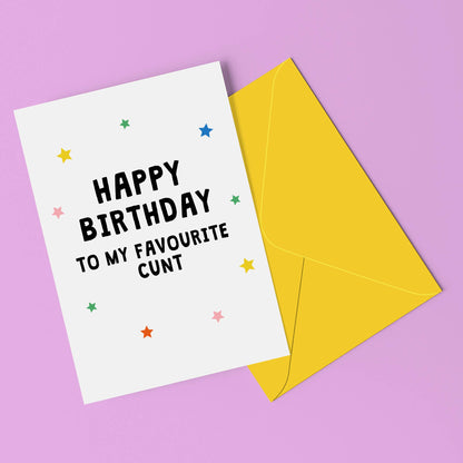 My Favourite Cunt Birthday Card