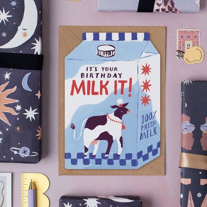It's Your Birthday Milk It Greeting Card