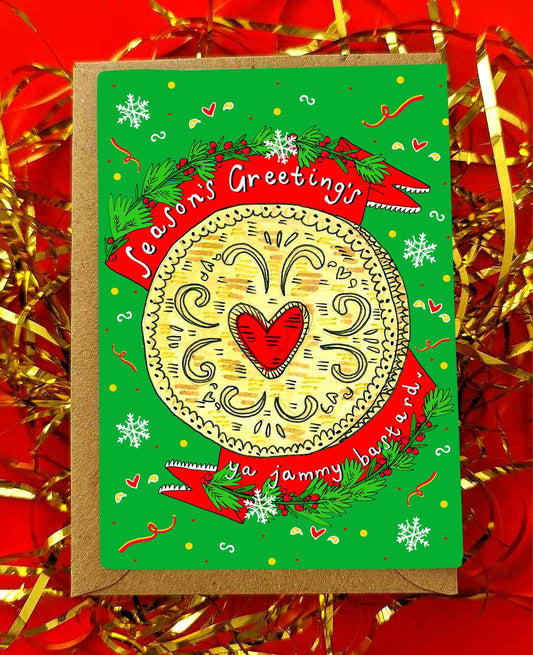 Seasons Greetings Ya Jammy Bastard! Xmas Card