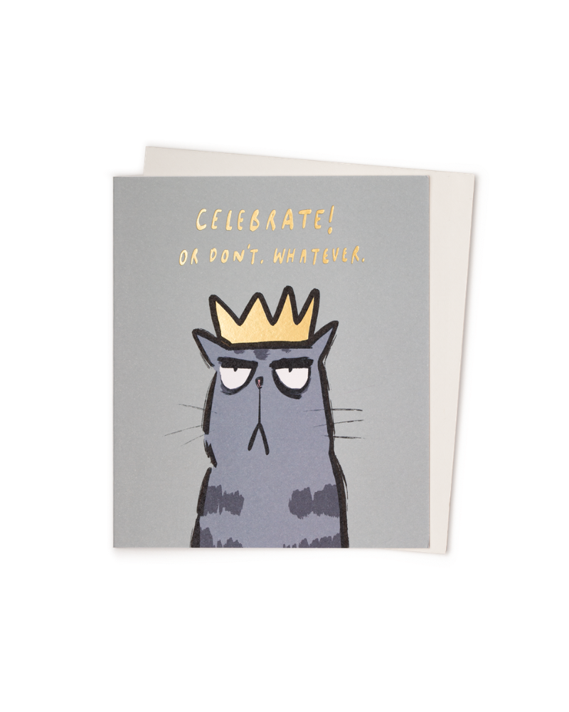 Celebrate Or Don't Birthday Cat Greetings Card