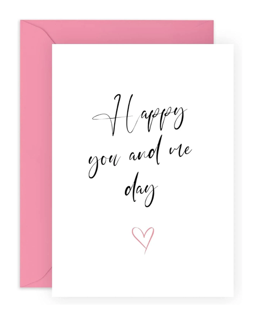 Happy You & Me Day Greeting Card