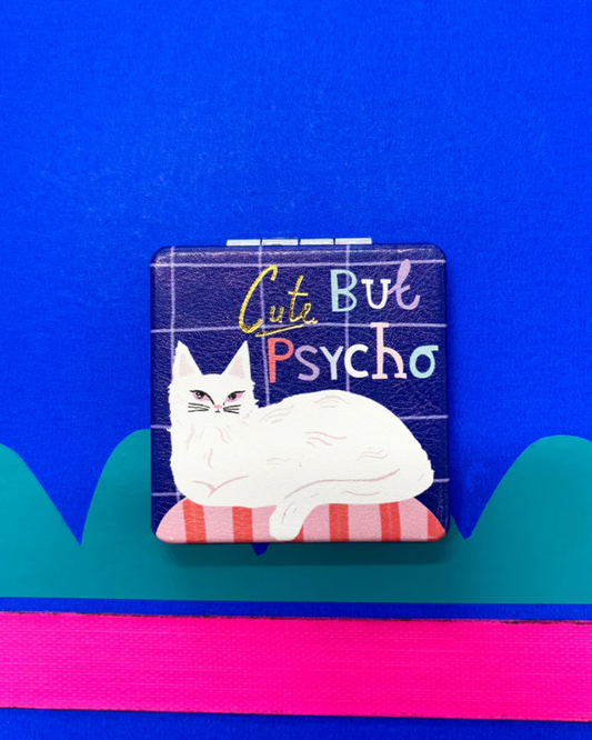Catnip Cute But Psycho Compact Mirror