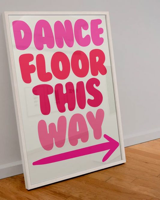 Dance Floor This Way A4 Art Print