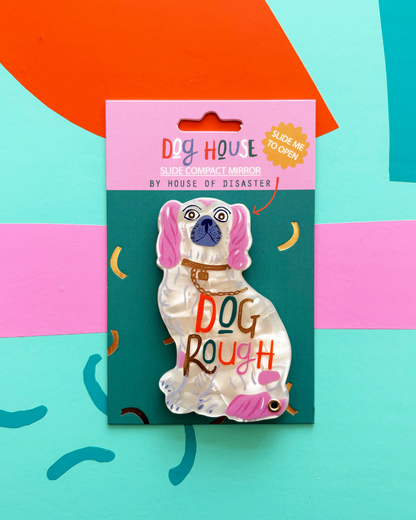 Dog House Rough Compact Mirror