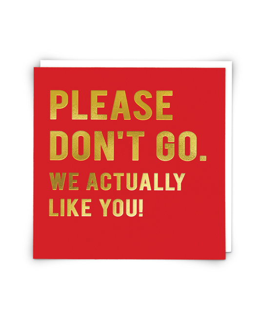 Don't Go Greeting Card