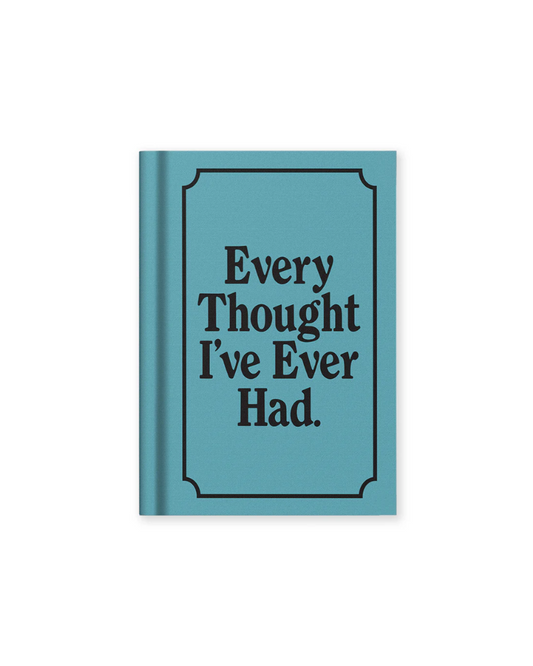 Every Thought I've Ever Had Mini A7 Notebook