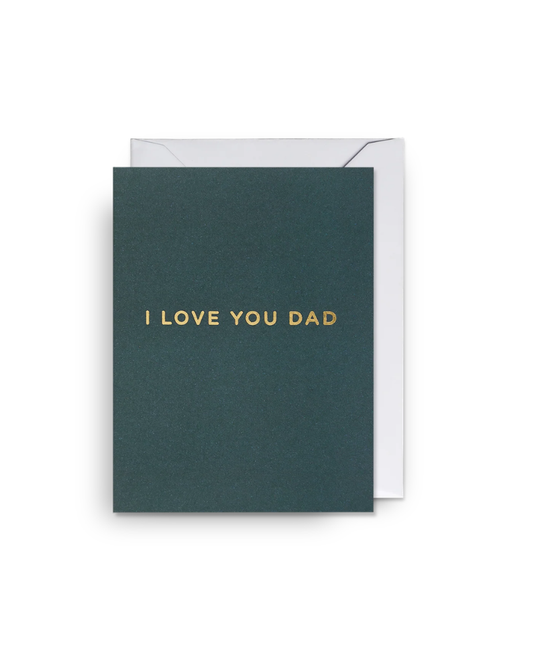 I Love You Dad Mini Greeting Card