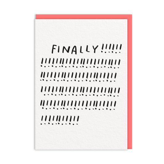 Finally!!! Greeting Card