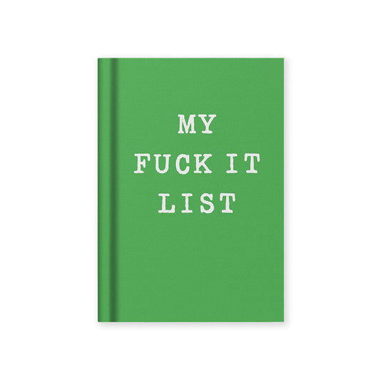 My Fuck It List Mini A7 Notebook