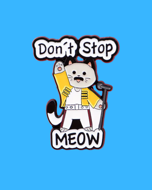 Don't Stop Me Meow Enamel Pin