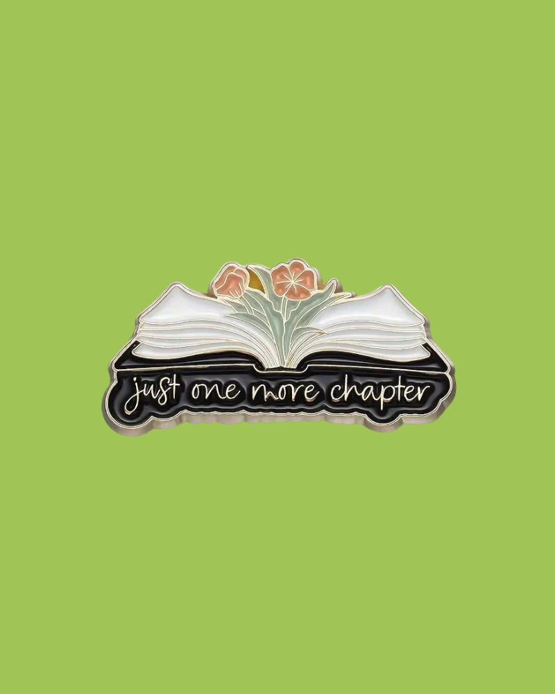 One More Chapter Book Lover Enamel Pin