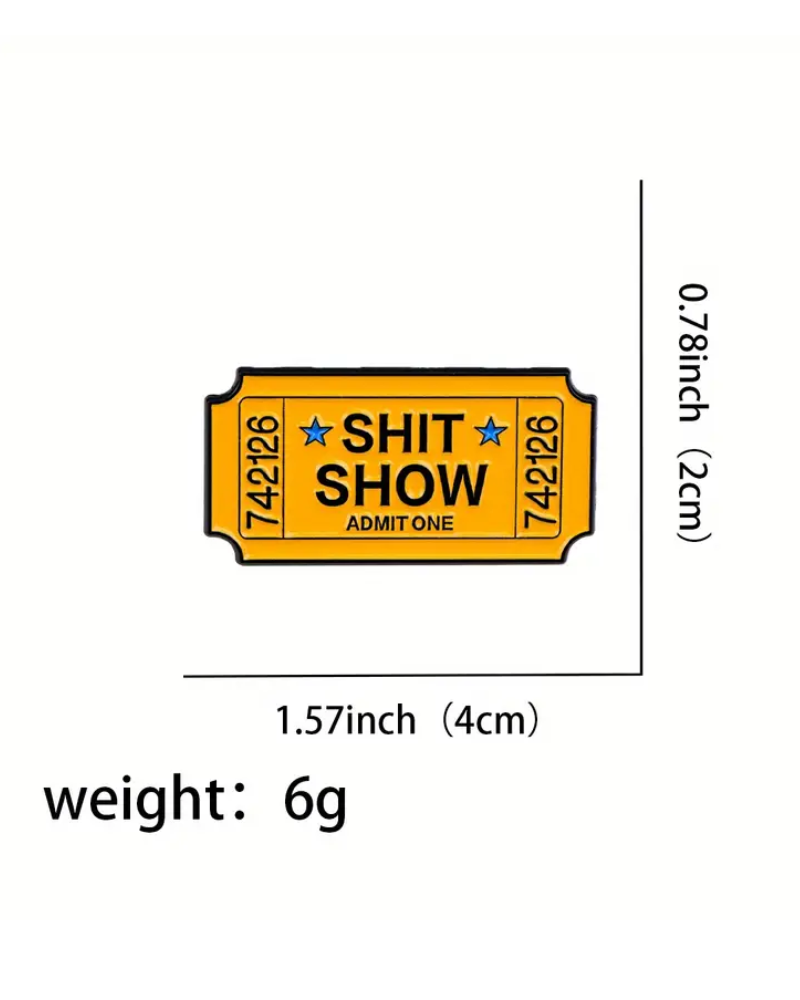 Shit Show Enamel Pin Badge