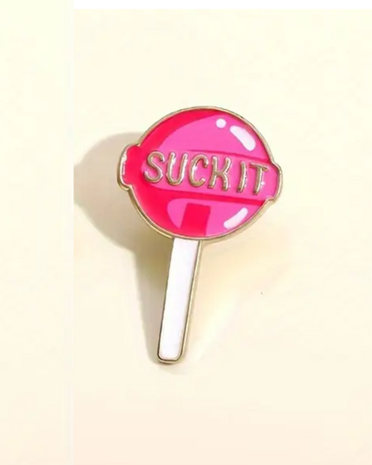 Suck It Lollipop Enamel Pin Badge