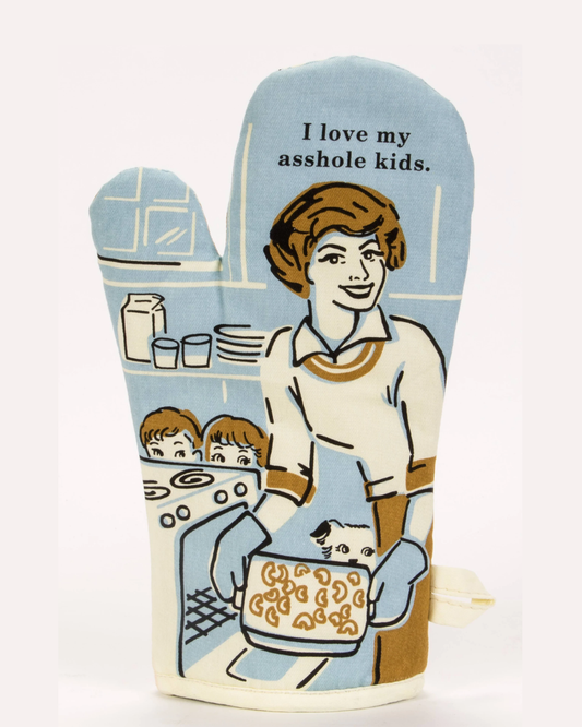 I Love My Asshole Kids Oven Mitt