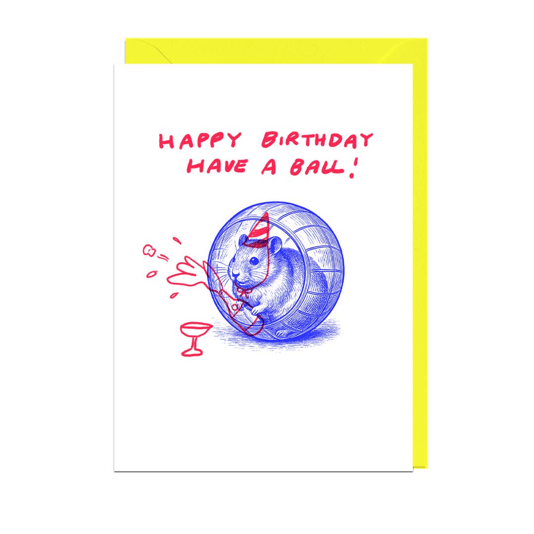 Happy Birthday Have a Ball Hamster Card
