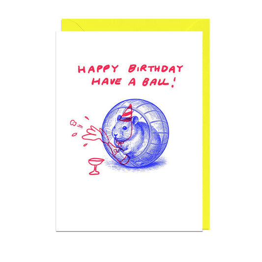 Happy Birthday Have a Ball Hamster Card