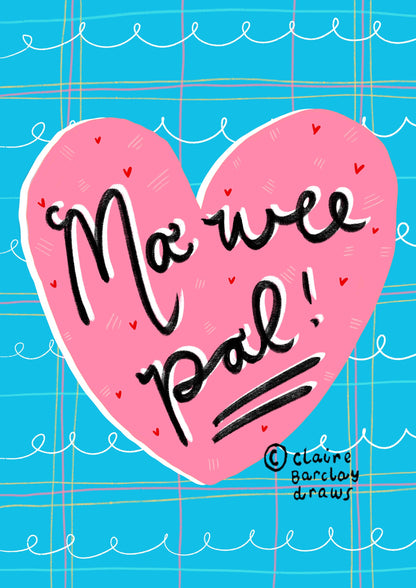 Ma wee pal! Scottish Greeting Card