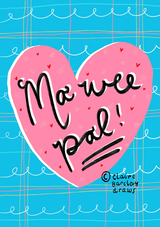 Ma wee pal! Scottish Greeting Card