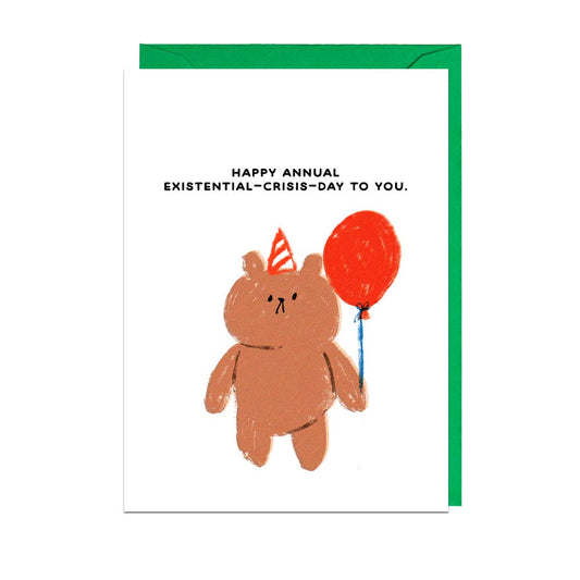 Happy Existential Crisis Birthday Greeting Card