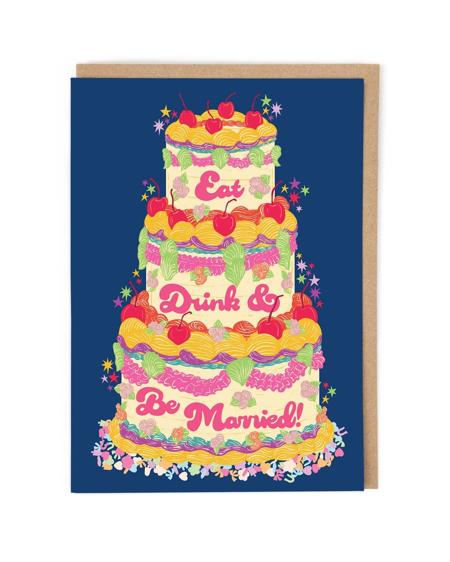Eat, Drink And Be Married Greeting Card